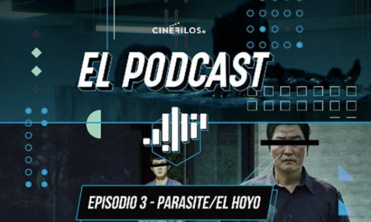 Podcast El Hoyo y Parasite